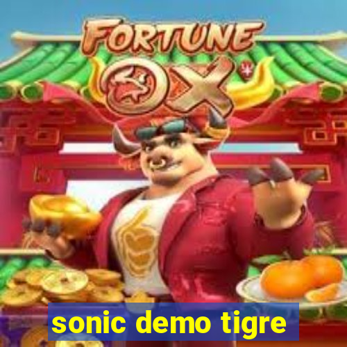 sonic demo tigre