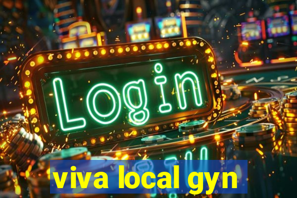 viva local gyn