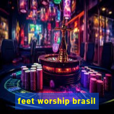 feet worship brasil