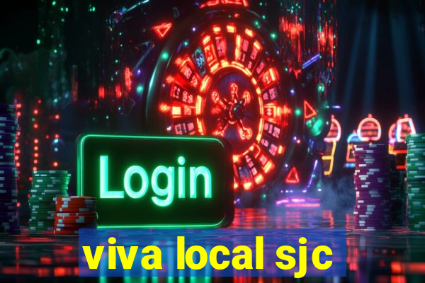 viva local sjc