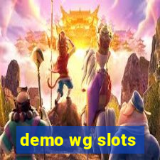 demo wg slots