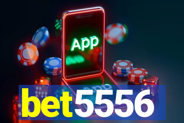 bet5556