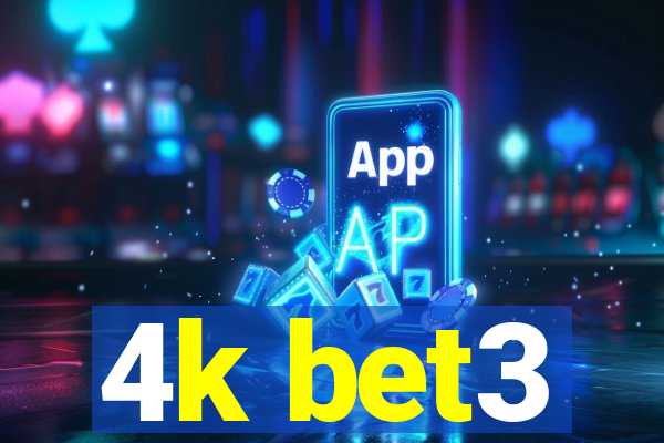 4k bet3