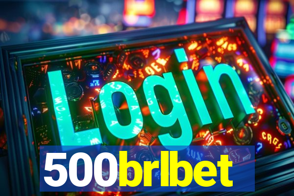 500brlbet