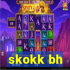 skokk bh