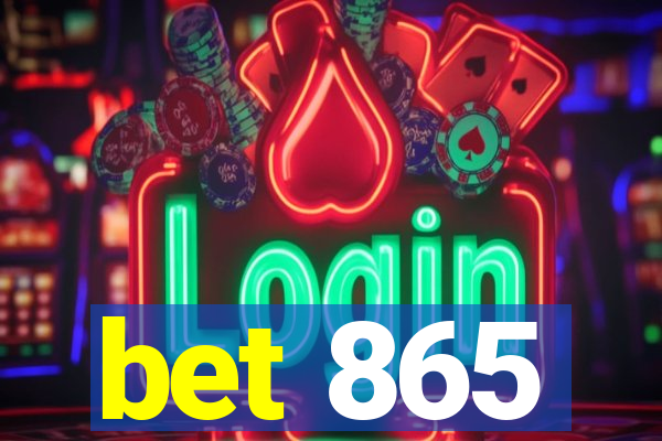 bet 865