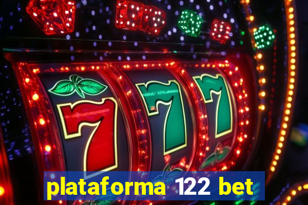 plataforma 122 bet