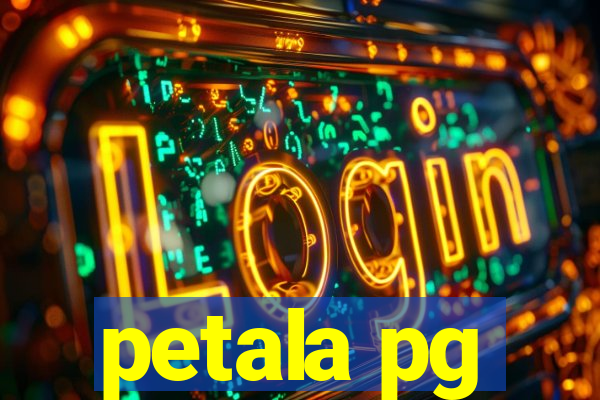 petala pg