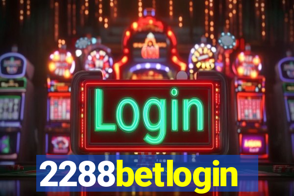 2288betlogin