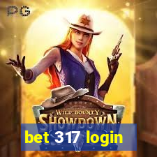 bet 317 login