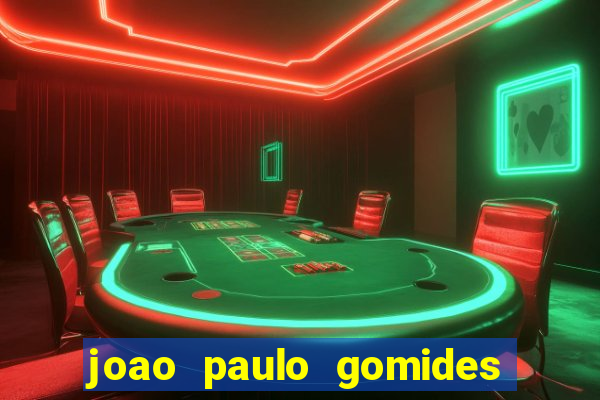 joao paulo gomides dos santos