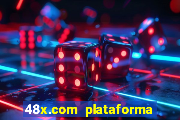 48x.com plataforma de jogos