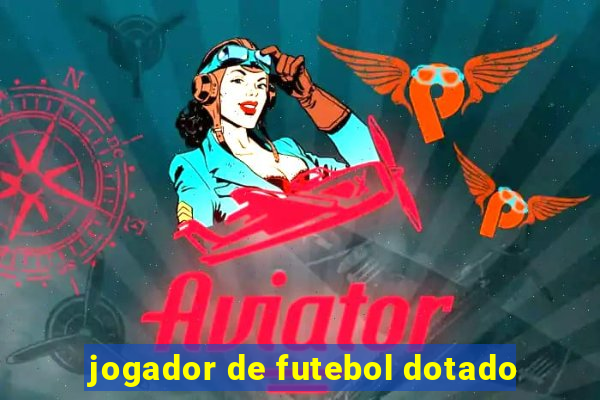 jogador de futebol dotado