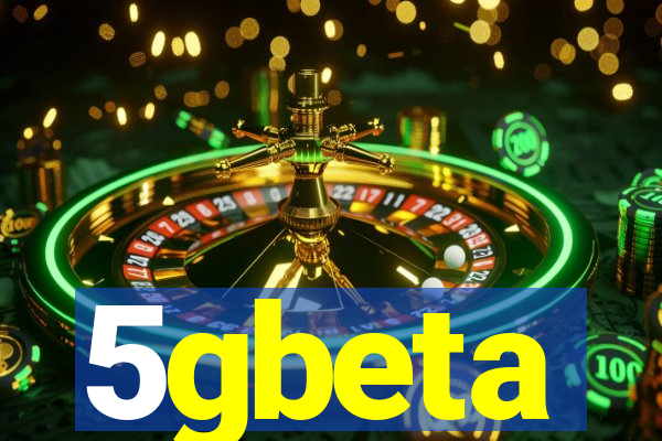 5gbeta