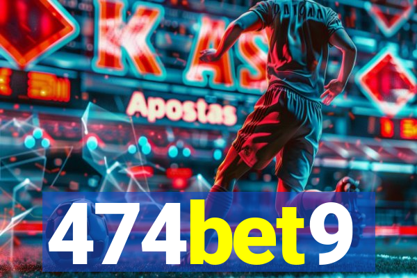 474bet9