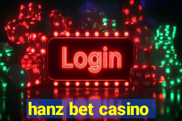 hanz bet casino