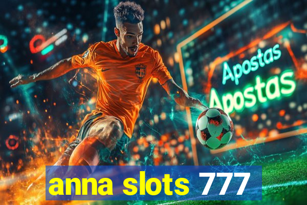 anna slots 777