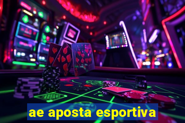 ae aposta esportiva