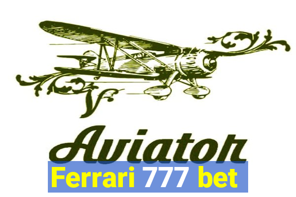 Ferrari 777 bet