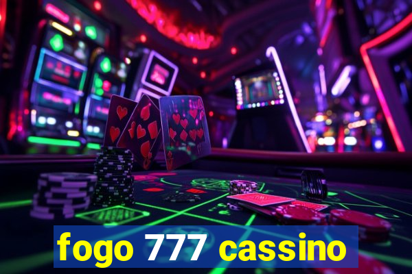 fogo 777 cassino