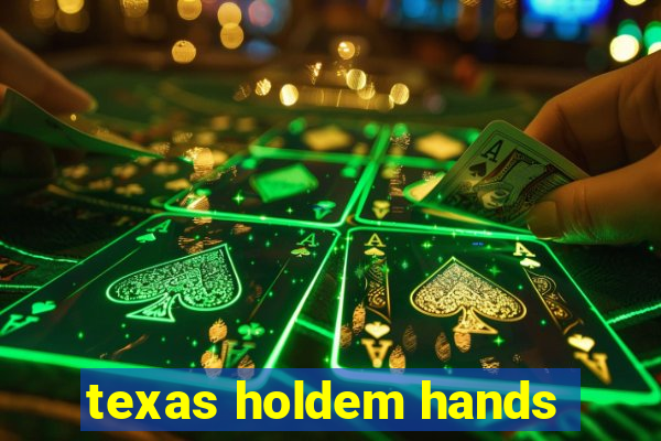 texas holdem hands