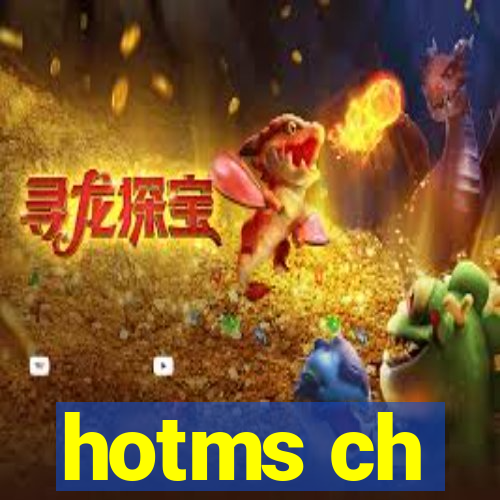 hotms ch