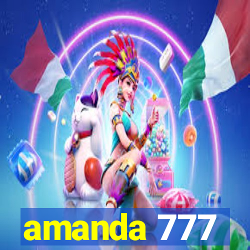 amanda 777