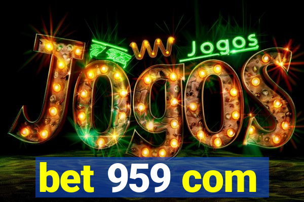 bet 959 com