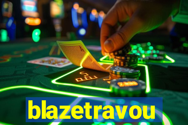 blazetravou