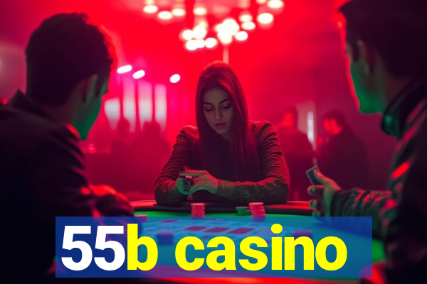 55b casino