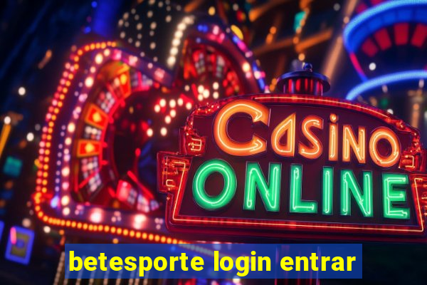 betesporte login entrar