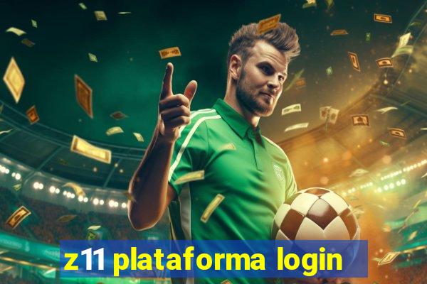 z11 plataforma login