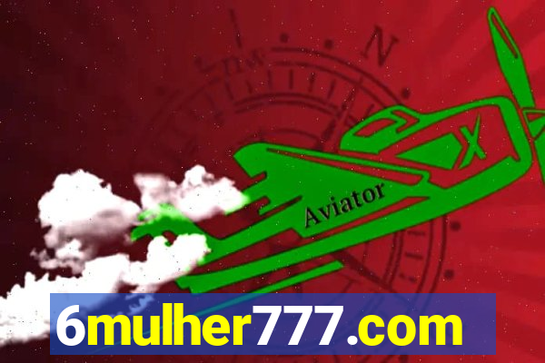 6mulher777.com