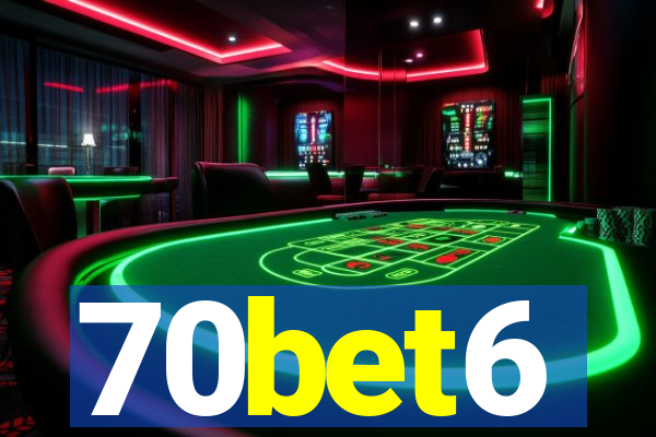 70bet6