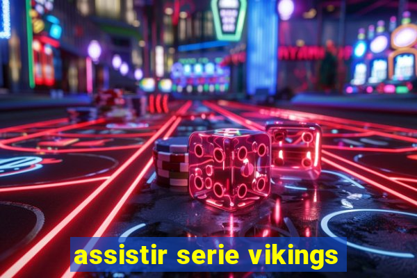 assistir serie vikings