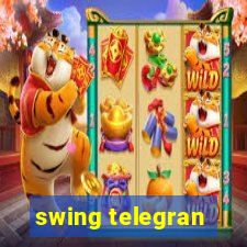 swing telegran