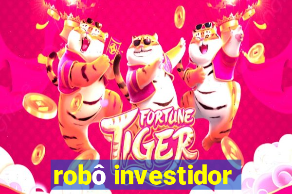 robô investidor