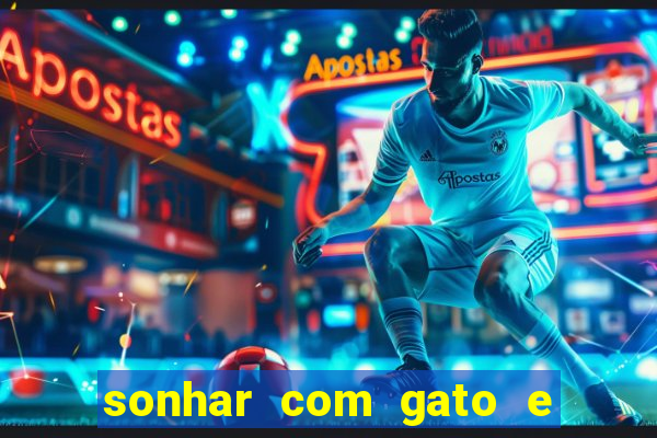 sonhar com gato e cachorro jogo do bicho