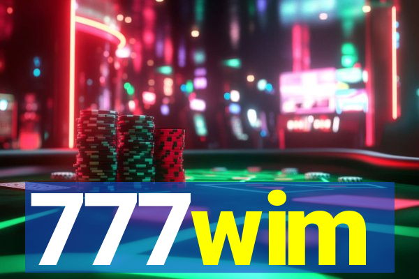 777wim