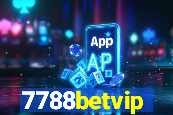 7788betvip