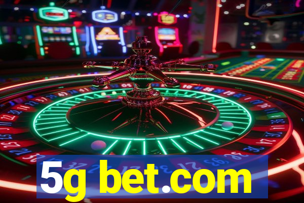 5g bet.com