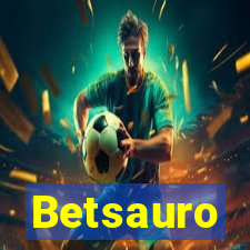 Betsauro