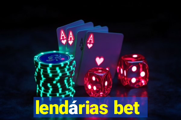 lendárias bet