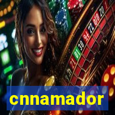 cnnamador