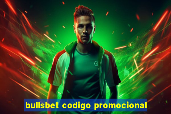 bullsbet codigo promocional