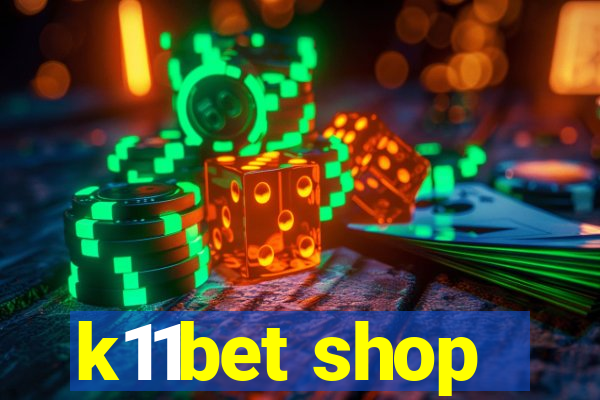 k11bet shop