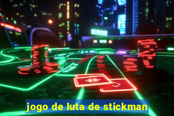 jogo de luta de stickman