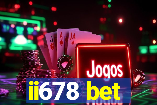 ii678 bet