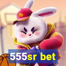 555sr bet