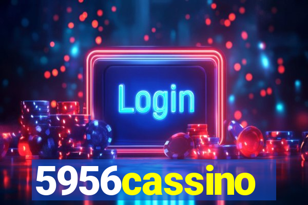 5956cassino